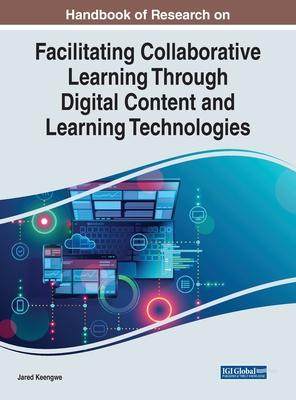 [预订]Handbook of Research on Facilitating Collaborative Learning Through Digital Content and Learning Tec 9781668457092