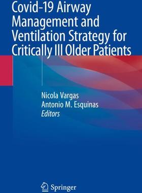 【预订】Covid-19 Airway Management and Ventilation Strategy for Critically I 9783030556235