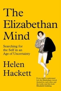 Mind the 预订 Elizabethan 9780300207200 Age Searching The Self for Uncertaint