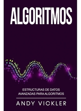 预订 Algoritmos: Estructuras de datos avanzadas para algoritmos: 9781955786515