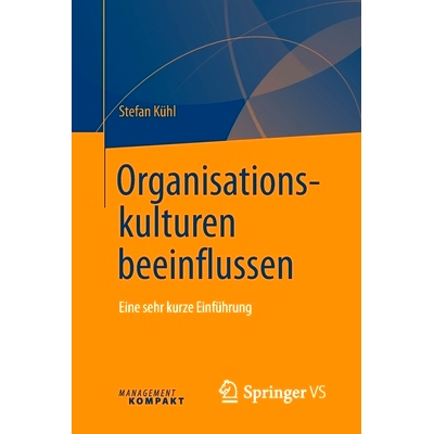 预订 Organisationskulturen beeinflussen: Eine sehr kurze Einführung: 9783658201968