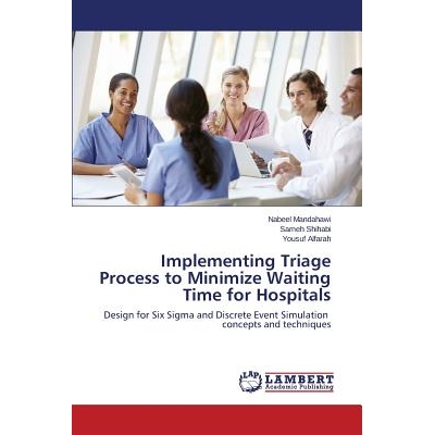 预订 Implementing Triage Process to Minimize Waiting Time for Hospitals: 9783659812637