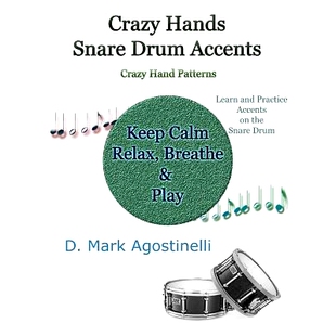 预订 Crazy Hands - Snare Drum Accents: Crazy Hand Patterns: 9781978216846