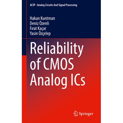 预订 Reliability of CMOS Analog ICs 互补金属氧化物半导体模拟集成电路的可靠性 9783031854545