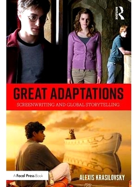 预订 Great Adaptations: Screenwriting and Global Storytelling 伟大的改编: 9781138949188