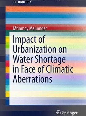 【预订】Impact of Urbanization on Water Shortage in Face of Climatic Aberrations