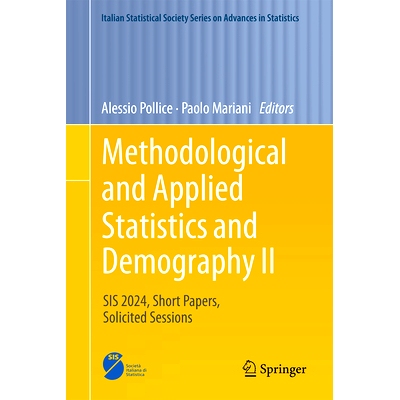 预订 Methodological and Applied Statistics and Demography II: SIS 2024, Short Papers, Solicited Sessions 方法与应用统计