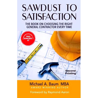 预订 Sawdust to Satisfaction: How to Choose the Right General Contractor Every Time!: 9781500891091