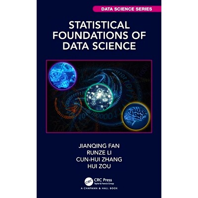 Statistical Foundations of Data Science 数据科学统计基础: 9781466510845