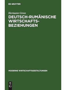 预订 Deutsch-rumänische Wirtschaftsbeziehungen: Mit einer volkswirtschaftlichen Bibliographie über Rumänien: 97831111