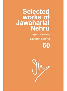 预订 Selected Works of Jawaharlal Nehru: Second series, Vol. 60: (15 April - 31 May 1960) 贾瓦哈拉尔·尼赫鲁选集：*辑