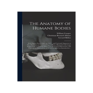 [预订]The Anatomy of Humane Bodies: With Figures Drawn After the Life ... and Curiously Engraven in One Hu 9781014957450