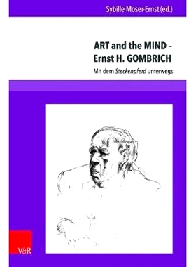 预订 ART and the MIND – Ernst H. GOMBRICH: Mit dem Steckenpferd unterwegs 艺术与心灵 – Ernst H. GOMBRICH:Mit dem Steck