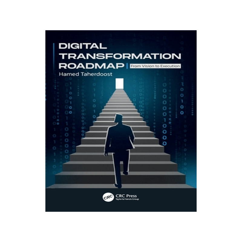 预订 Digital Transformation Roadmap: From Vision to Execution