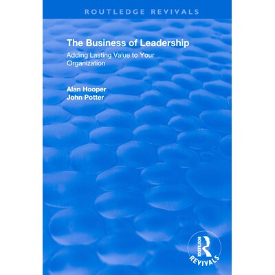 预订 The Business of Leadership: Adding Lasting Value to Your Organization: 9781138345836