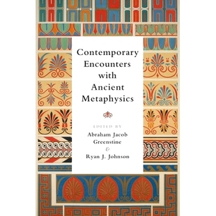 with Ancient Metaphysics 预订 邂逅 Encounters 当代与古代玄学 9781474412094 Contemporary