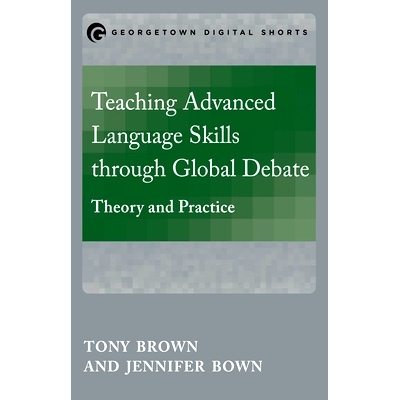 预订 Teaching Advanced Language Skills through Global Debate: Theory and Practice: 9781626164307