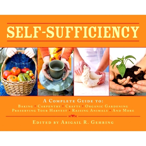 预订 Self-Sufficiency: A Complete Guide to Baking, Carpentry, Crafts, Organic Gardening, Preserving Your Harvest, Raisin