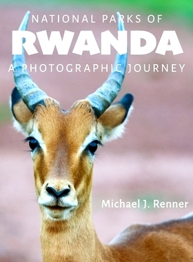 预订 National Parks of Rwanda: A Photographic Journey: 9781735292601