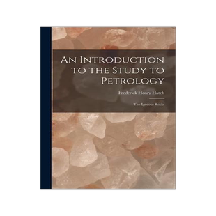 [预订]An Introduction to the Study to Petrology: The Igneous Rocks 9781016549004