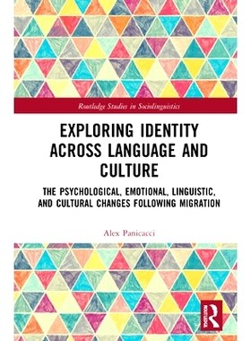 预订 Exploring Identity Across Language and Culture: The Psychological, Emotional, Linguistic, and Cultural Changes Foll