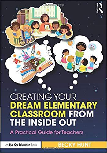 【预售】Creating Your Dream Elementary Classroom from the Inside Out