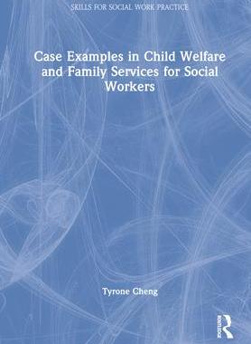 [预订]Case Examples in Child Welfare and Family Services for Social Workers 9781032327822