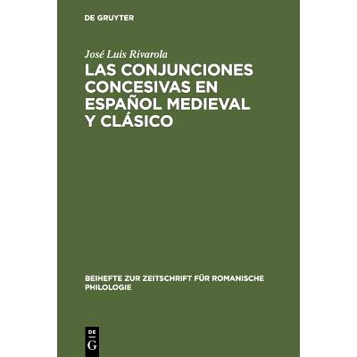 预订 Las conjunciones concesivas en español medieval y clásico: Contribución a la sintaxis histórica española: 9783