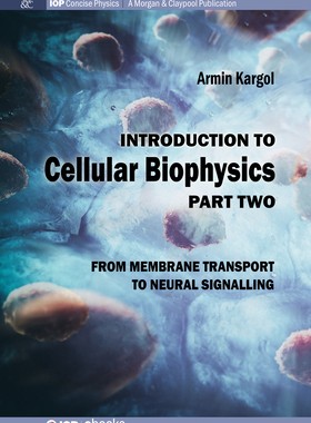 【预订】Introduction to Cellular Biophysics, Volume 2: From Membrane Transport to Neural Signalling
