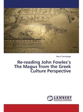 预订 Re-Reading John Fowles’s the Magus from the Greek Culture Perspective: 9783659523861
