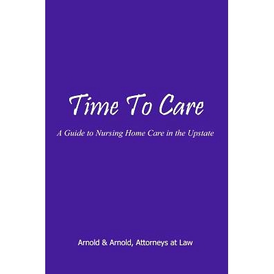 预订 Time to Care: A Guide to Nursing Home Care in the Upstate