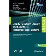 预订 Quality, Reliability, Security and Robustness in Heterogeneous Systems 19th EAI International Conference, QShine