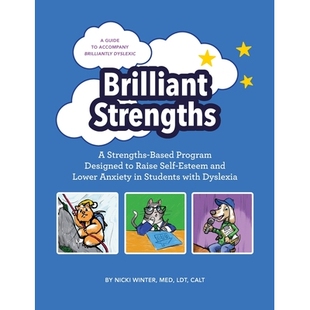 预订 Brilliant Strengths: A Strengths-Based Program Designed to Raise Self-Esteem and Lower Anxiety in Students with Dys