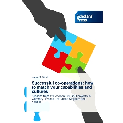 预订 Successful co-operations: how to match your capabilities and cultures: Lessons from 120 cooperative R&D projects in