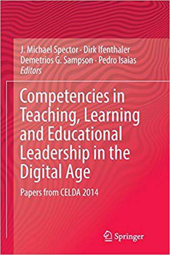 【预售】Competencies in Teaching, Learning and Educational Leadership in the Digital Age: Papers from Celda 2014