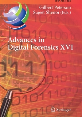 【预订】Advances in Digital Forensics XVI: 16th IFIP WG 11.9 International Conference, New Del 9783030562250