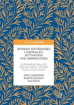 【预订】Spanish Sociedades Laborales—Activating the Unemployed