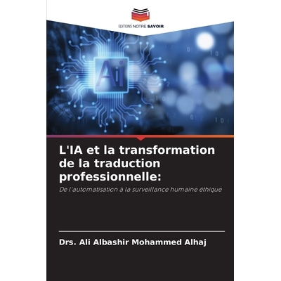预订 L’IA et la transformation de la traduction professionnelle 9786209579851