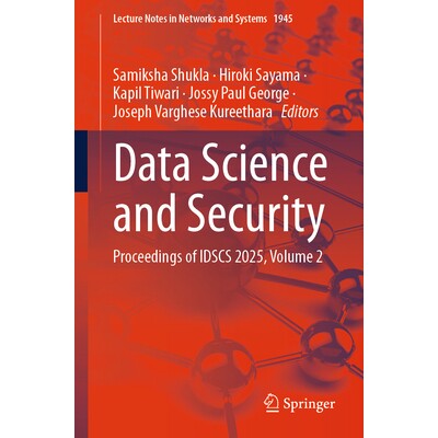 预订 Data Science and Security Proceedings of IDSCS 2025, Volume 2 数据科学与安全:计算安全数据科学国际会议 2025 / 会议