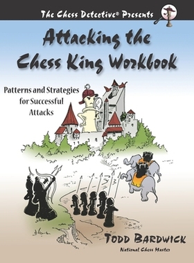 【预订】Attacking the Chess King Workbook: Patterns and Strategies for Succe 9780976196242
