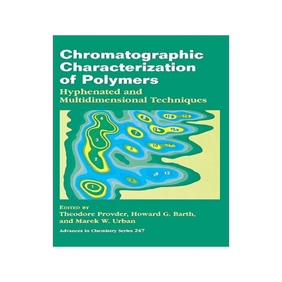 【预售】Chromatographic Characterization of Polymers: