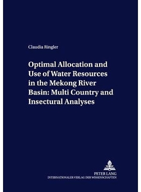 预订 Optimal Allocation and Use of Water Resources in the Mekong River Basin- Multi-Country and Intersectoral Analyses: