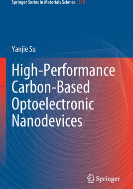 【预订】High-Performance Carbon-Based Optoelectronic Nanodevices 9789811654992