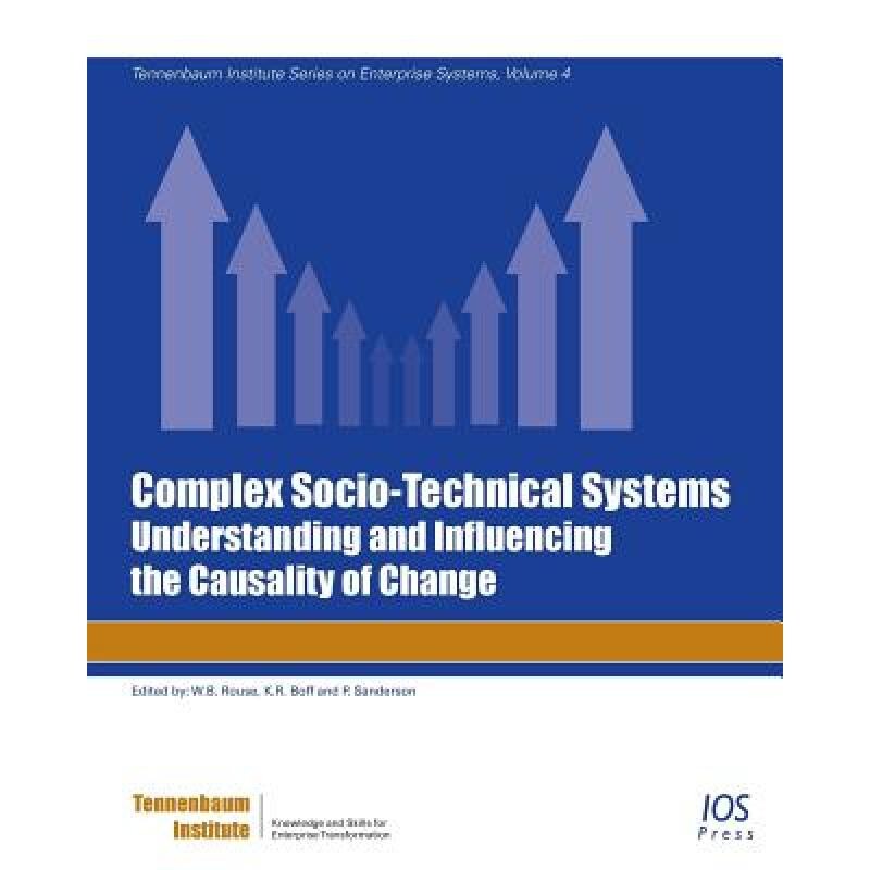 预订 Complex Socio-Technical Systems Understanding and Influencing the Causality of Change 9781614990819