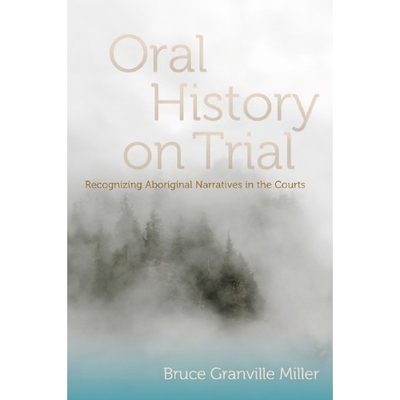 预订 Oral History on Trial: Recognizing Aboriginal Narratives in the Courts 口述历史在试用：在法庭上承认原住民叙事-Cl: 9