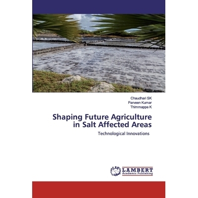 预订 Shaping Future Agriculture in Salt Affected Areas: Technological Innovations 在盐灾地区塑造未来的农业：技术创新: 97