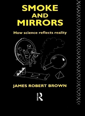 预订 Smoke and Mirrors: How Science Reflects Reality: 9780415091817