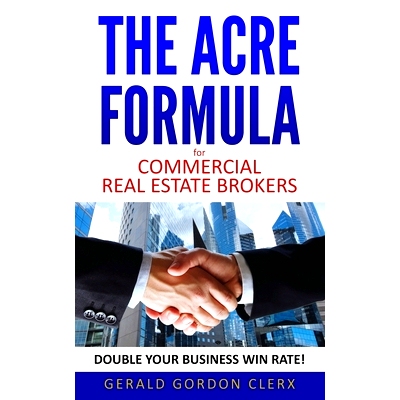 预订 The ACRE Formula for commercial real estate brokers: How to overcome client fears, frustrations and positional impa