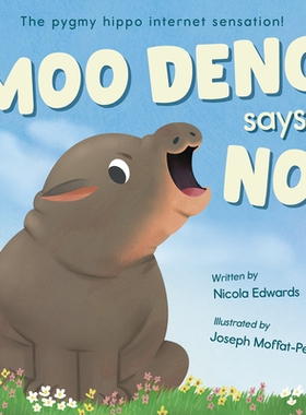 预订 Moo Deng Says No!: The pygmy hippo internet sensation! 哞说不！: 9781664351998