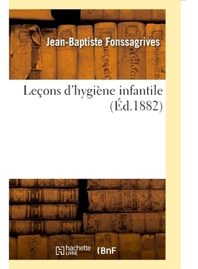 预订 Leçons d’hygiène infantile 儿童卫生课程: 9782013046091
